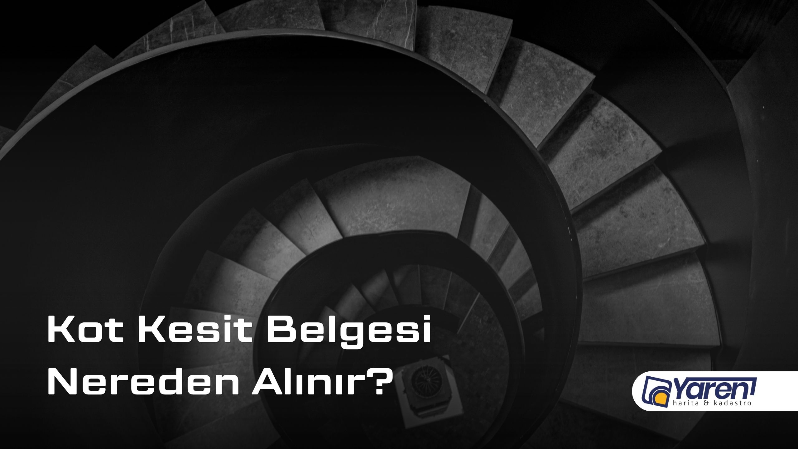 Kot Kesit Belgesi Nereden Alınır? – Yaren Harita Mühendislik